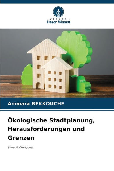 ï¿½kologische Stadtplanung, Herausforderungen und Grenzen