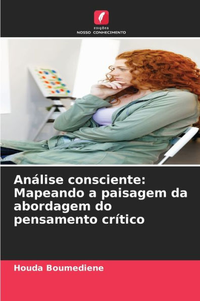 Anï¿½lise consciente: Mapeando a paisagem da abordagem do pensamento crï¿½tico