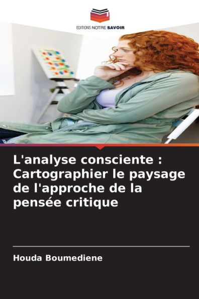 L'analyse consciente: Cartographier le paysage de l'approche de la pensï¿½e critique