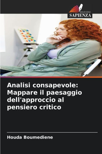 Analisi consapevole: Mappare il paesaggio dell'approccio al pensiero critico