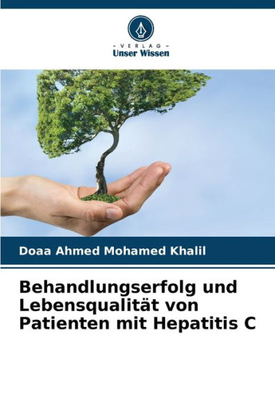 Behandlungserfolg und Lebensqualitï¿½t von Patienten mit Hepatitis C