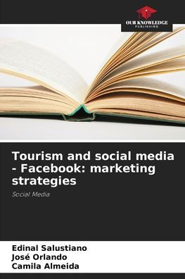 Tourism and social media - Facebook: marketing strategies