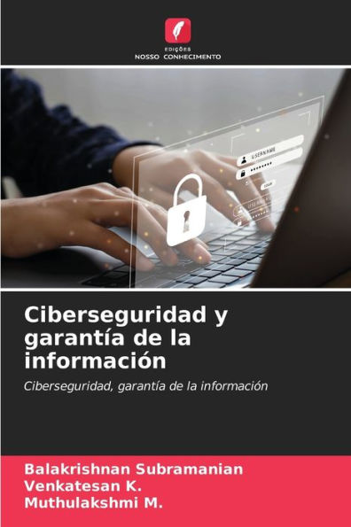 Ciberseguridad y garantï¿½a de la informaciï¿½n