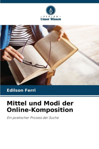 Mittel und Modi der Online-Komposition