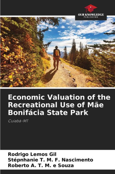 Economic Valuation of the Recreational Use of Mï¿½e Bonifï¿½cia State Park