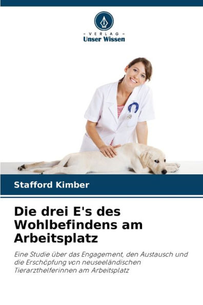 Die drei E's des Wohlbefindens am Arbeitsplatz