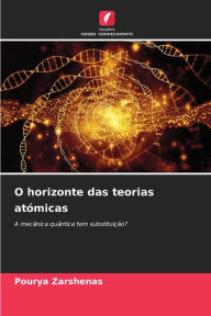 Title: O horizonte das teorias atï¿½micas, Author: Pourya Zarshenas