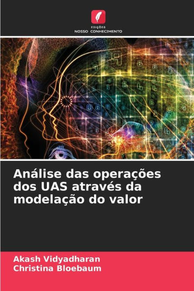 Anï¿½lise das operaï¿½ï¿½es dos UAS atravï¿½s da modelaï¿½ï¿½o do valor