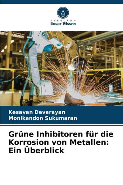 Grï¿½ne Inhibitoren fï¿½r die Korrosion von Metallen: Ein ï¿½berblick