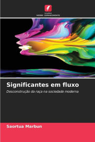 Title: Significantes em fluxo, Author: Saortua Marbun