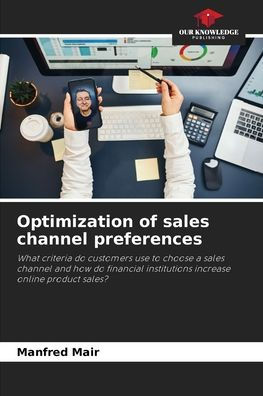 Optimization of sales channel preferences