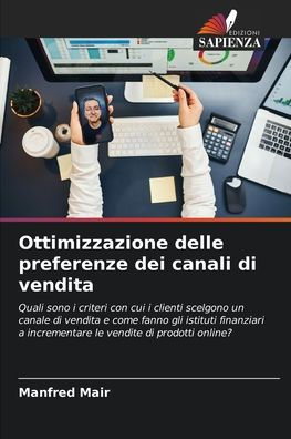 Ottimizzazione delle preferenze dei canali di vendita