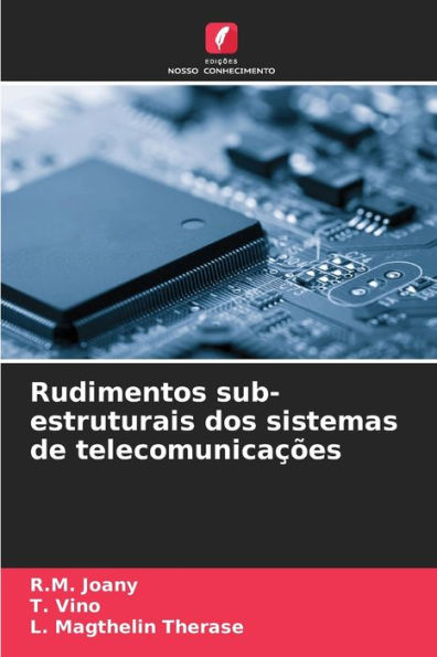 Rudimentos sub-estruturais dos sistemas de telecomunicaï¿½ï¿½es