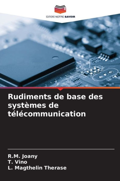 Rudiments de base des systï¿½mes de tï¿½lï¿½communication