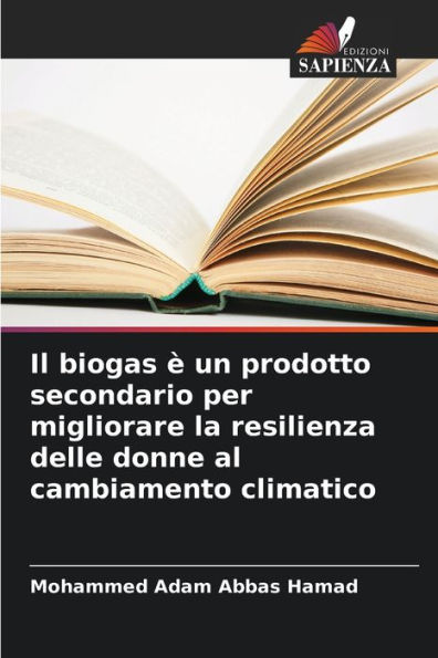 Il biogas ï¿½ un prodotto secondario per migliorare la resilienza delle donne al cambiamento climatico