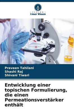 Entwicklung einer topischen Formulierung, die einen Permeationsverstï¿½rker enthï¿½lt