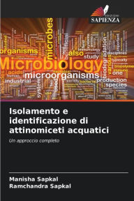 Title: Isolamento e identificazione di attinomiceti acquatici, Author: Manisha Sapkal