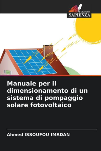 Manuale per il dimensionamento di un sistema di pompaggio solare fotovoltaico
