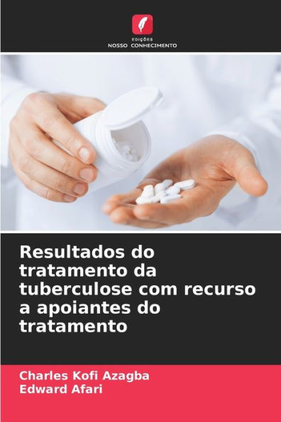 Resultados do tratamento da tuberculose com recurso a apoiantes do tratamento