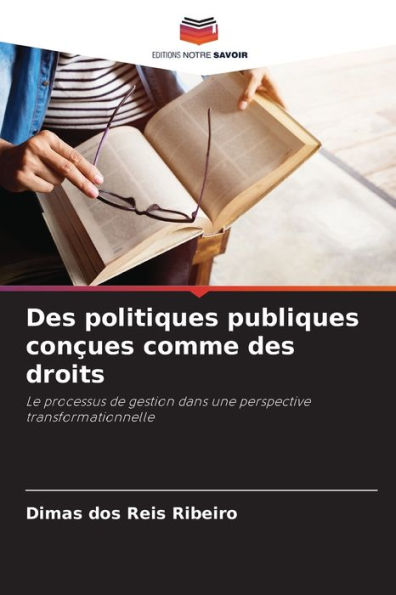 Des politiques publiques conï¿½ues comme des droits