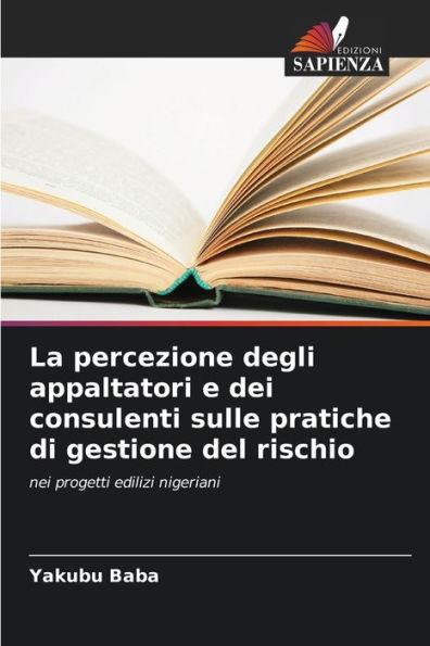 La percezione degli appaltatori e dei consulenti sulle pratiche di gestione del rischio