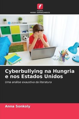 Cyberbullying na Hungria e nos Estados Unidos
