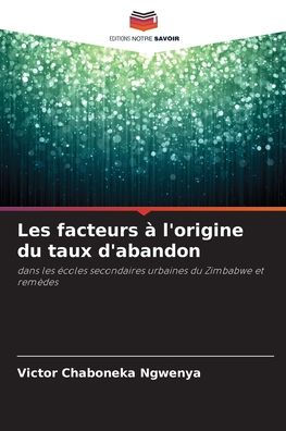 Les facteurs ï¿½ l'origine du taux d'abandon