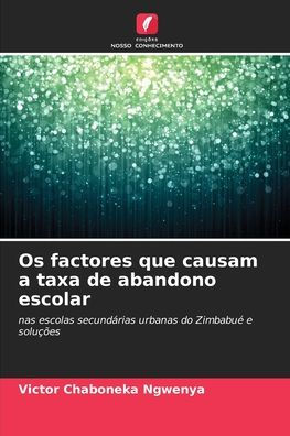 Os factores que causam a taxa de abandono escolar