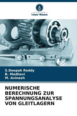 Numerische Berechnung Zur Spannungsanalyse Von Gleitlagern