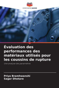 Title: ï¿½valuation des performances des matï¿½riaux utilisï¿½s pour les coussins de rupture, Author: Priya Bramhwanshi