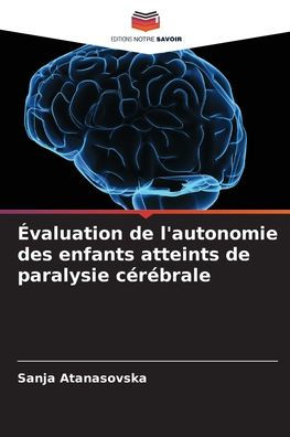 ï¿½valuation de l'autonomie des enfants atteints de paralysie cï¿½rï¿½brale
