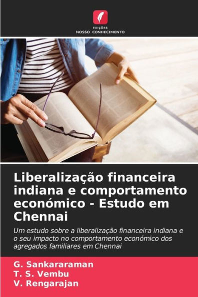 Liberalizaï¿½ï¿½o financeira indiana e comportamento econï¿½mico - Estudo em Chennai