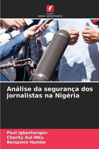 Anï¿½lise da seguranï¿½a dos jornalistas na Nigï¿½ria