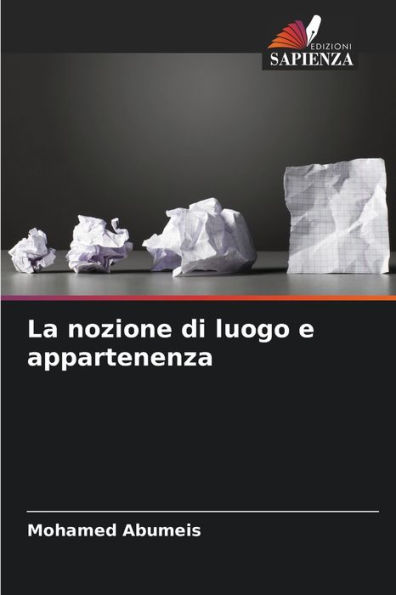 La nozione di luogo e appartenenza