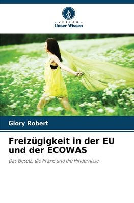Freizï¿½gigkeit in der EU und der ECOWAS