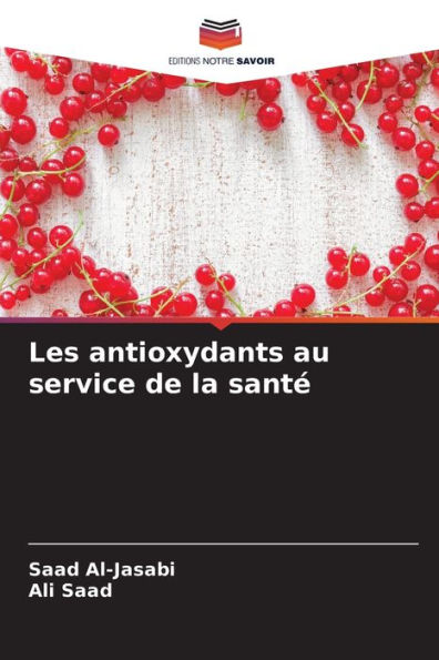 Les antioxydants au service de la santï¿½