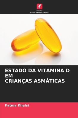 Estado Da Vitamina D Em Crianï¿½as Asmï¿½ticas