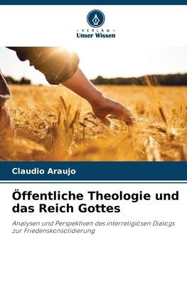 ï¿½ffentliche Theologie und das Reich Gottes
