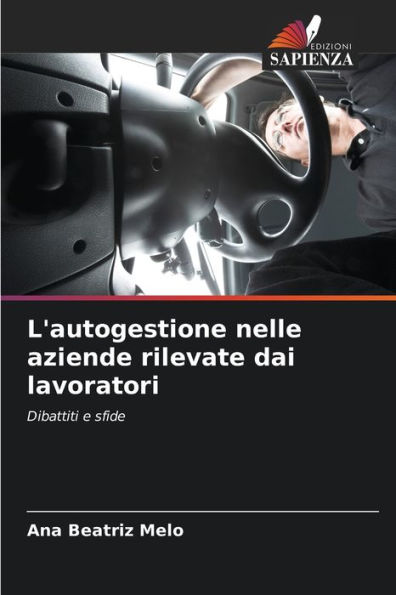 L'autogestione nelle aziende rilevate dai lavoratori