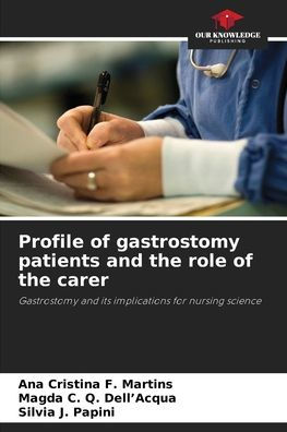 Profile of gastrostomy patients and the role of the carer