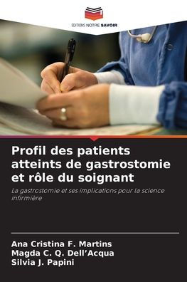 Profil des patients atteints de gastrostomie et rï¿½le du soignant
