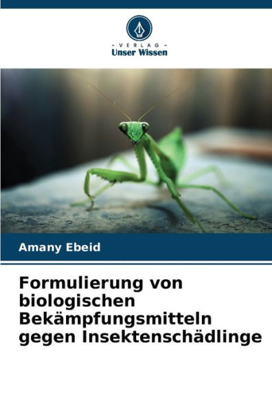 Formulierung von biologischen Bekï¿½mpfungsmitteln gegen Insektenschï¿½dlinge