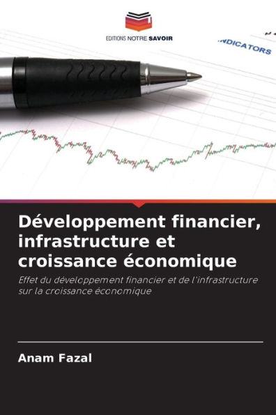 Dï¿½veloppement financier, infrastructure et croissance ï¿½conomique