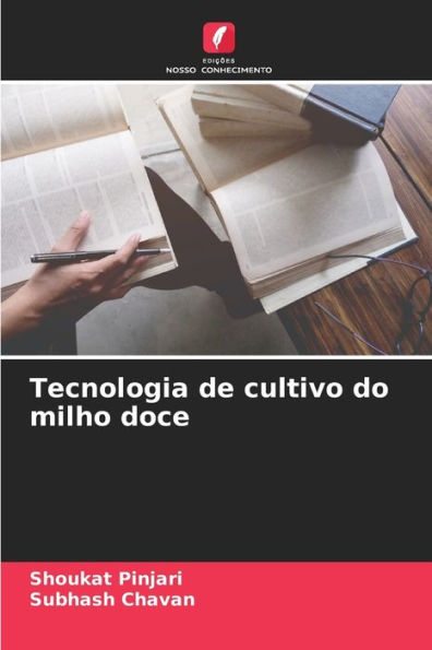 Tecnologia de cultivo do milho doce