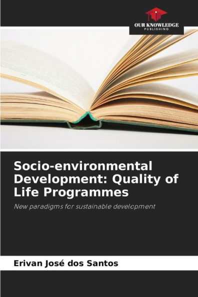 Socio-environmental Development: Quality of Life Programmes