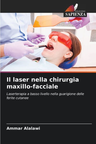 Il laser nella chirurgia maxillo-facciale