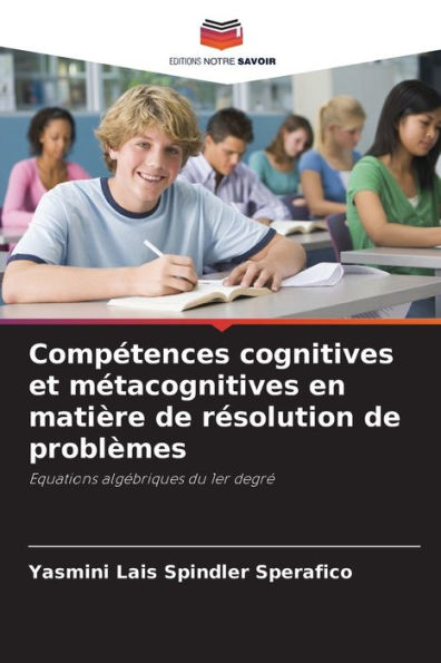 Compï¿½tences cognitives et mï¿½tacognitives en matiï¿½re de rï¿½solution de problï¿½mes