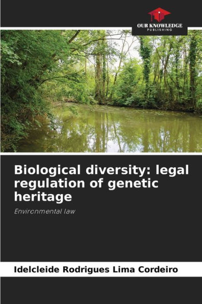 Biological diversity: legal regulation of genetic heritage