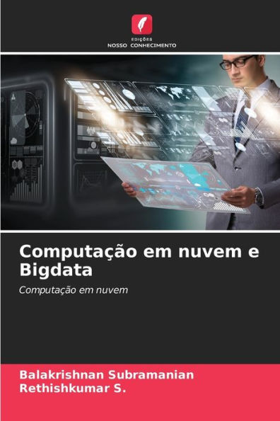 Computaï¿½ï¿½o em nuvem e Bigdata