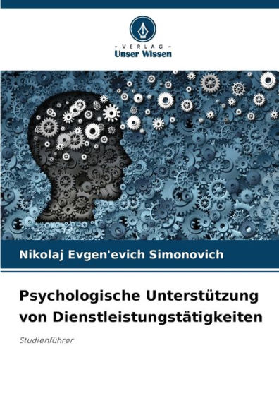 Psychologische Unterstï¿½tzung von Dienstleistungstï¿½tigkeiten